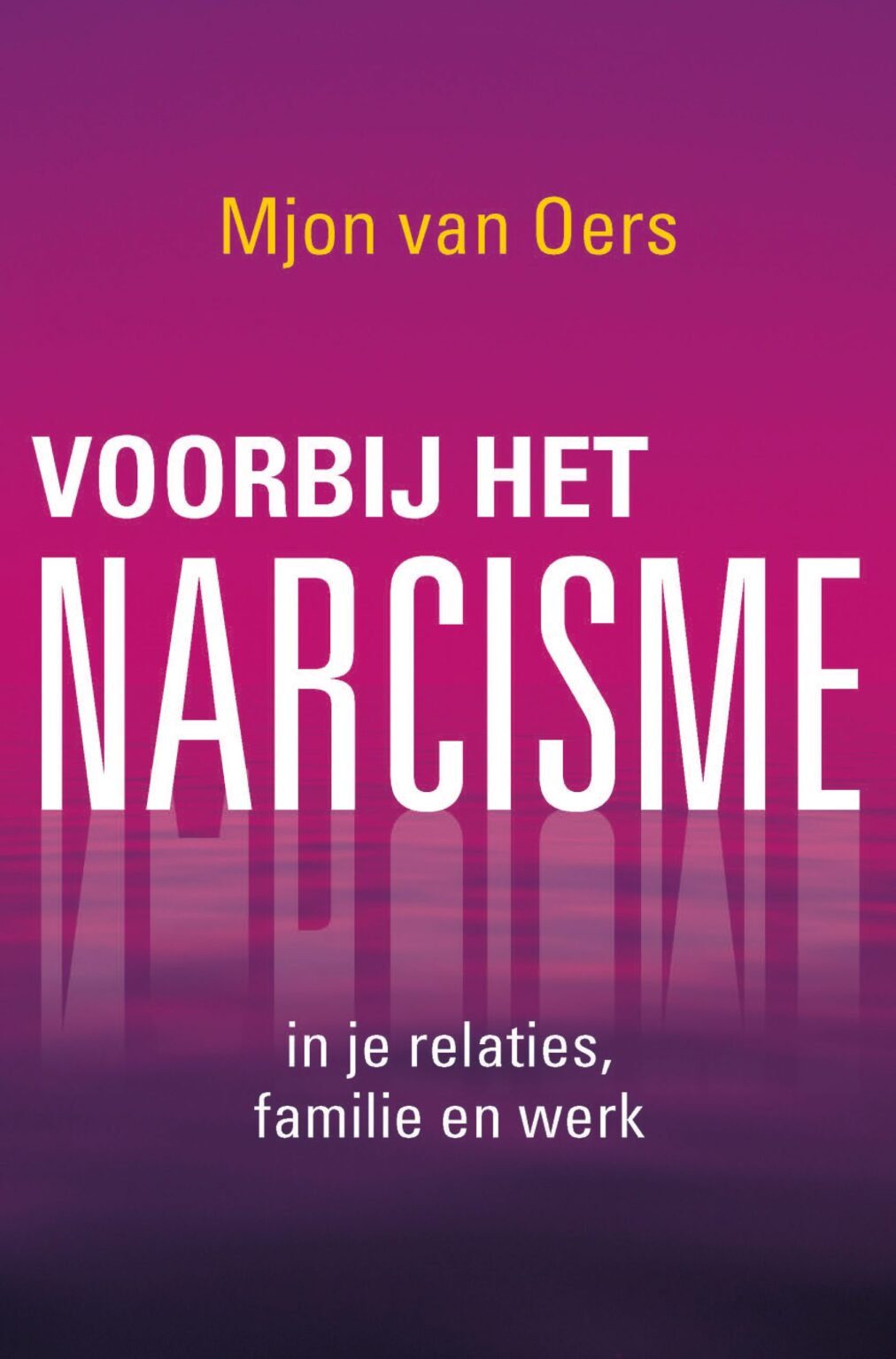 Wat Is Een Narcist? De 9 Kenmerken Van Iemand Met Een Narcistische ...